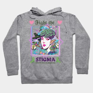 Fight the stigma Hoodie